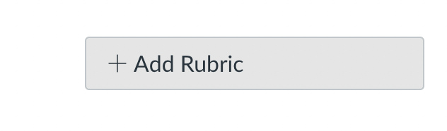 Screenshot of +Add Rubric button in Rubrics Page