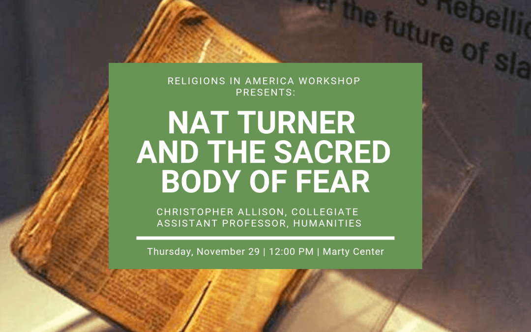 Nov 29: Nat Turner and the Sacred Body of Fear