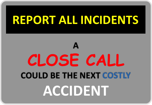 Report All Accidents: A close call could be the next costly accident