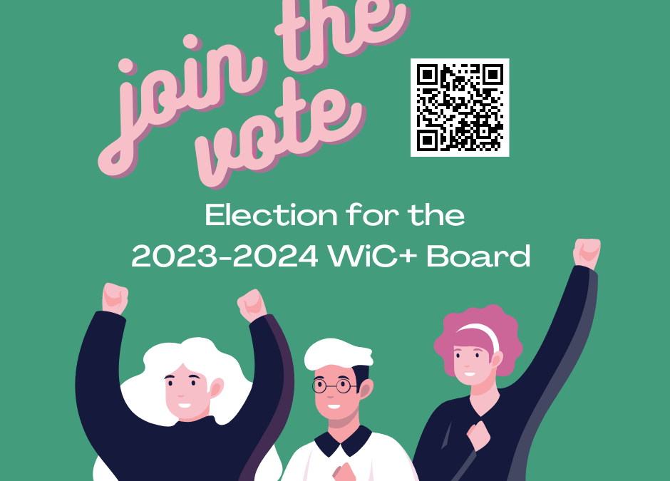 Participate in the WiC+ Board Elections!